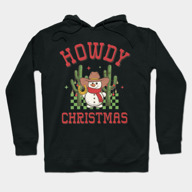 Howdy Christmas Retro Groovy Cowboy Snowman Western Funny Hoodie by Rene	Malitzki1a
