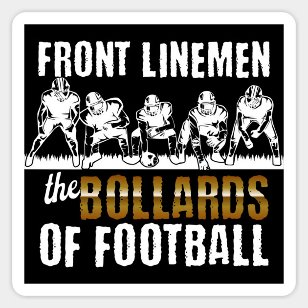 Front Linemen, The Bollards of Football Magnet by Luxinda