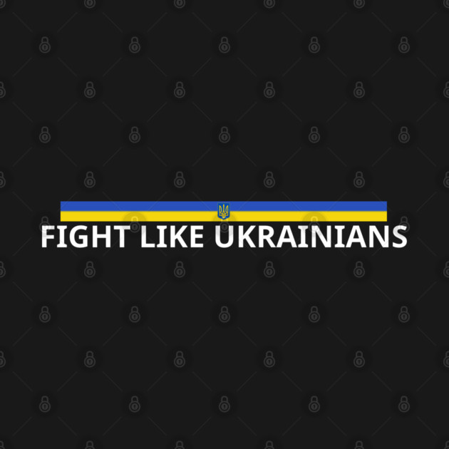 Fight-Like-Ukrainians by BlackMeme94
