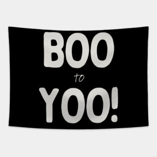 Boo to Yoo! Tapestry