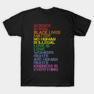 Science is Real Black Lives Matter Love Is Love T-Shirt - Human Rights Activist and Equality T-Shirt