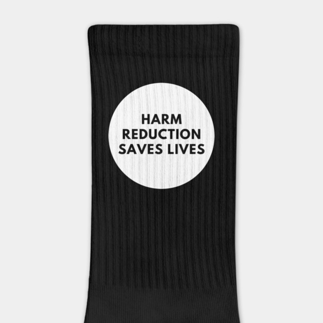 Harm reduction saves lives by BlackMeme94