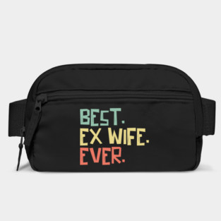 Best Ex Wife Ever Bag