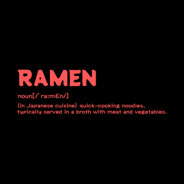 Ramen Definition by The WYLD Tribe