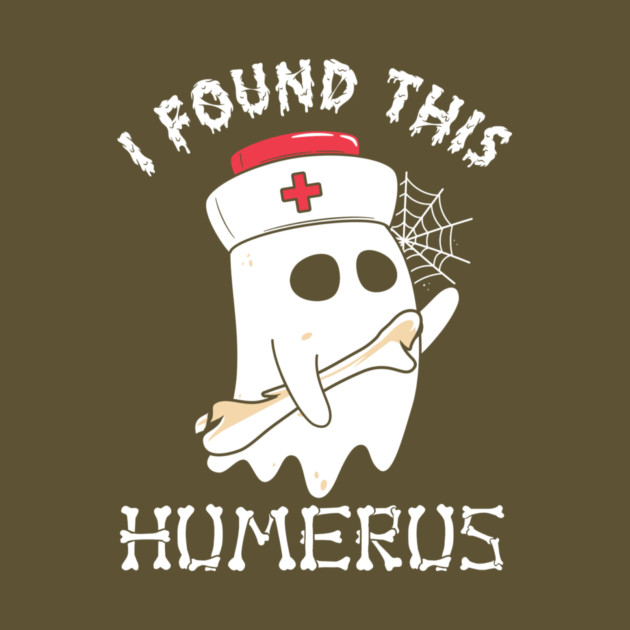 I Found This Humerus Ghost Boo Gift by The WYLD Tribe