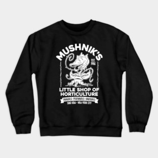 Mushnik's Little Shop of Horticulture Crewneck Sweatshirt