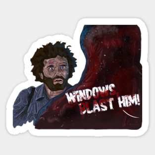 The Thing: Window's Last Stand Sticker