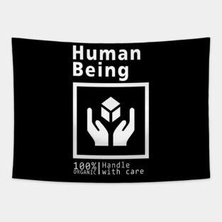 Human being - handle with care Tapestry