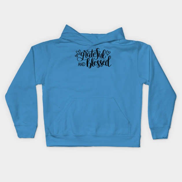 GRATEFUL & BLESSED Tees, Hoodies, Tote Bags, Cases, Notebooks Kids Hoodie by C.Code