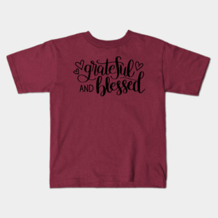 GRATEFUL & BLESSED Tees, Hoodies, Tote Bags, Cases, Notebooks Kids T-Shirt
