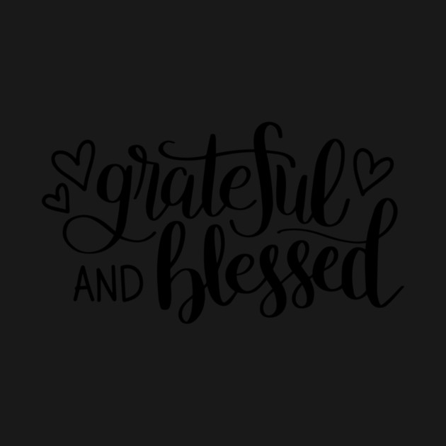 GRATEFUL & BLESSED Tees, Hoodies, Tote Bags, Cases, Notebooks by C.Code