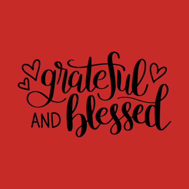 GRATEFUL & BLESSED Tees, Hoodies, Tote Bags, Cases, Notebooks by C.Code