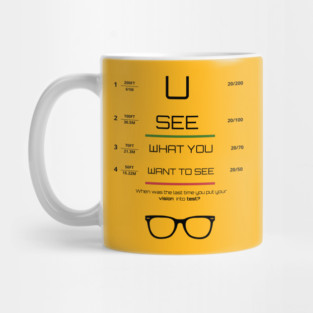 You see what you want to see Tee, Hoodie, Mug, Cases, Tote bag, Notebook Mug