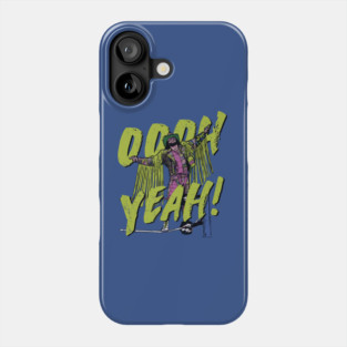 Macho Man OOOH YEAH! Phone Case