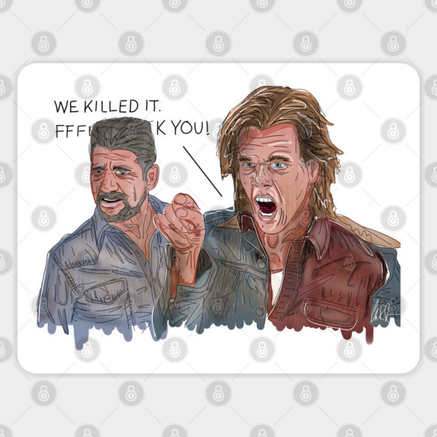 Tremors: We Killed It! F****k You! Sticker by 51Deesigns