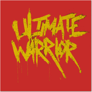 Ultimate Warrior Name Grunge Posters and Art