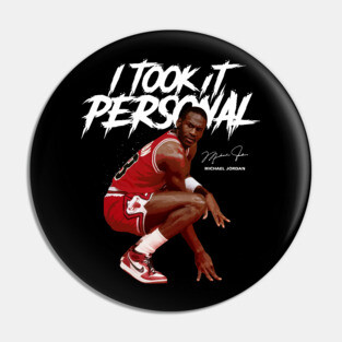 Michael Jordan I Took It Personal Pin