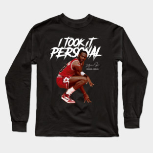 Michael Jordan I Took It Personal Long Sleeve T-Shirt