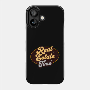 Real Estate Time Phone Case