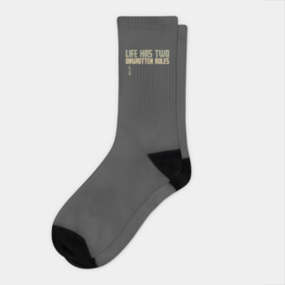 The Two Unwritten Rules of Life Socks