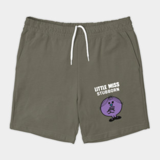 LITTLE MISS STUBBORN Shorts