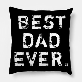 Best Dad Ever Pillow