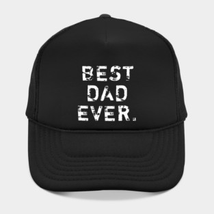 Best Dad Ever Hat