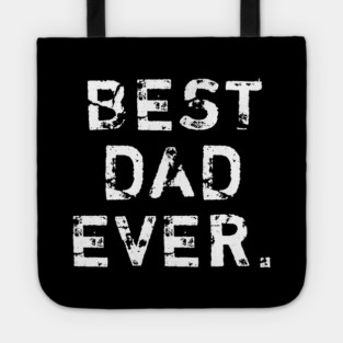 Best Dad Ever Tote