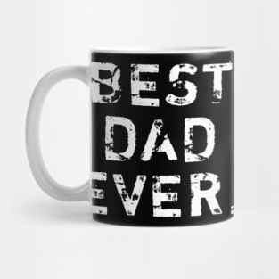 Best Dad Ever Mug