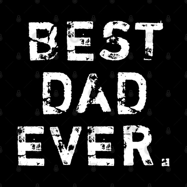 Best Dad Ever by BlackMeme94
