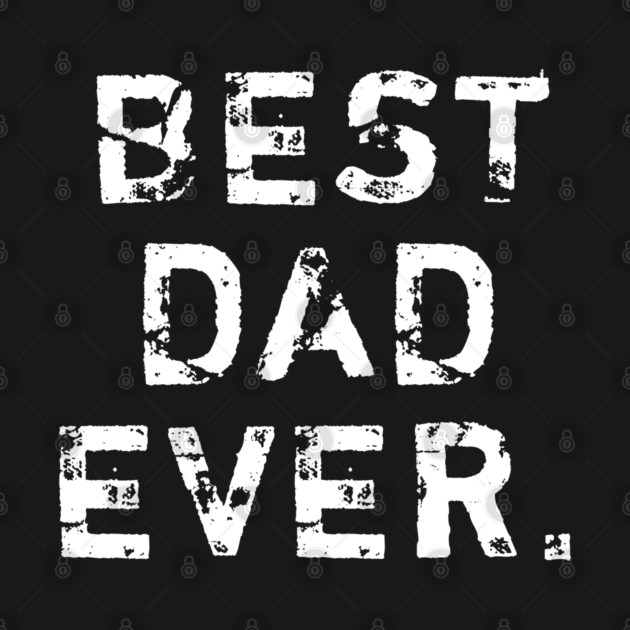 Best Dad Ever by BlackMeme94