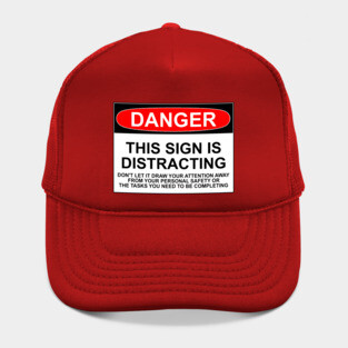 DISTRACTING SIGN Hat