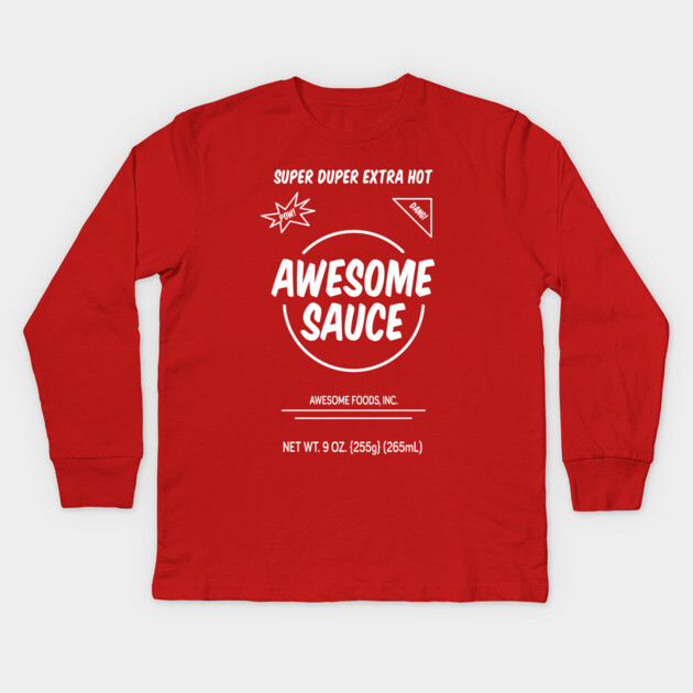 Awesome Sauce - Spicy Kids Long Sleeve T-Shirt by JSNDMPSY