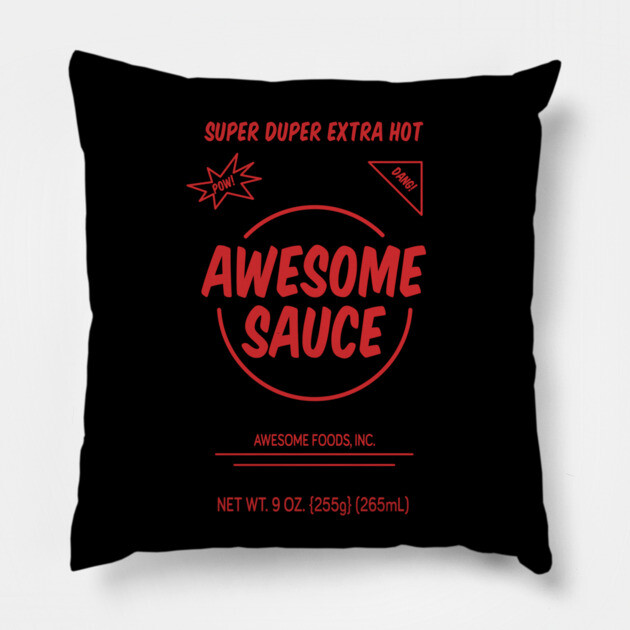 Awesome Sauce - Spicy Pillow by JSNDMPSY