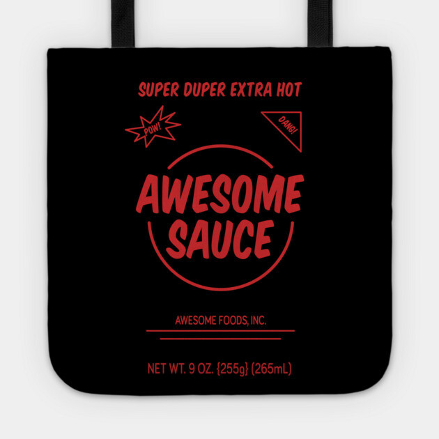 Awesome Sauce - Spicy Tote by JSNDMPSY