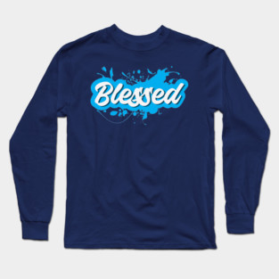 Paint Me Blessed Long Sleeve T-Shirt