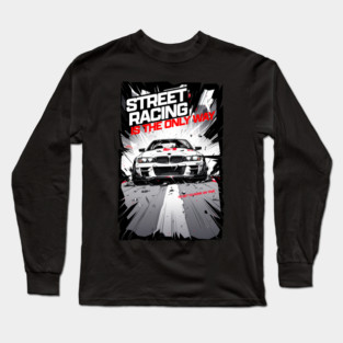 Street racing Long Sleeve T-Shirt