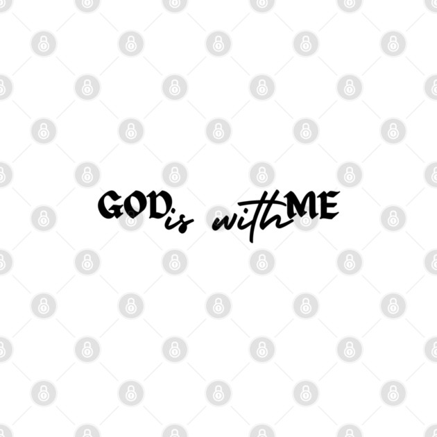 God is with me - 1 by Beautiful Vesture