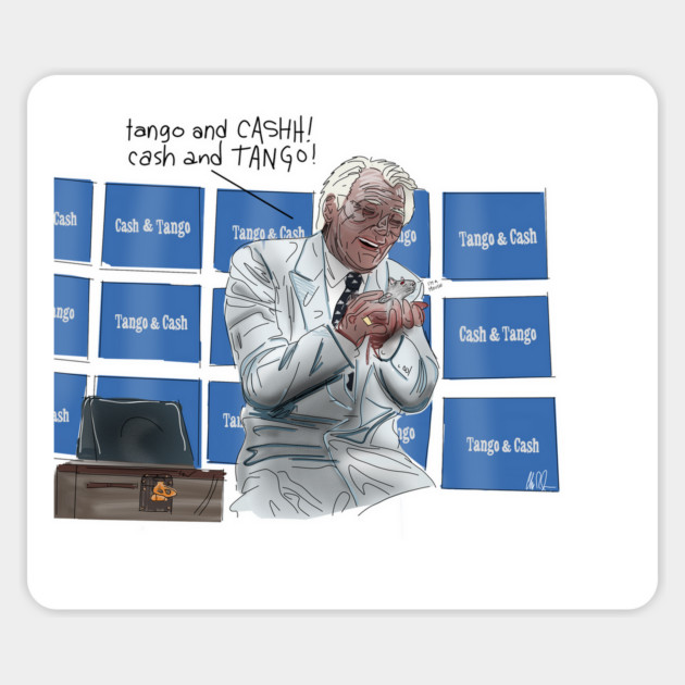 Tango & Cash! Cash & Tango! Magnet by 51Deesigns