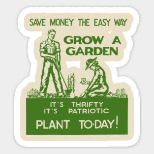 Vintage Patriotic Gardening Shirt Grow A Garden World War 2 Sticker