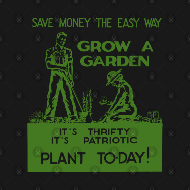 Vintage Patriotic Gardening Shirt Grow A Garden World War 2 by Yesteeyear