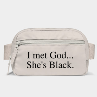 I Met God...She's Black. Bag