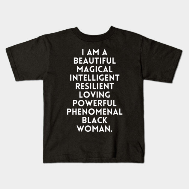 I am a beautiful black woman Kids T-Shirt by UrbanLifeApparel