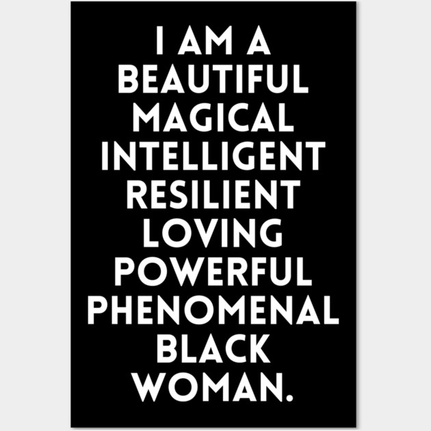 I am a beautiful black woman Wall Art by UrbanLifeApparel