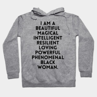 I am a beautiful black woman Hoodie