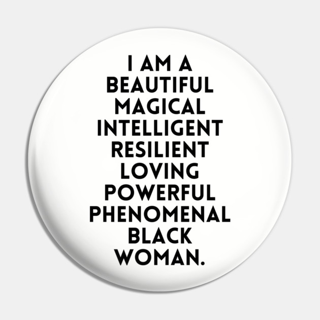 I am a beautiful black woman Pin by UrbanLifeApparel
