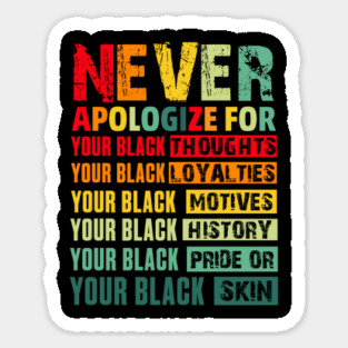 Never Apologize For Your Blackness Magnet