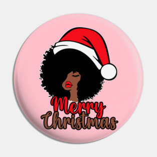 Merry Christmas, Black Woman Santa, Black Mrs Santa Claus Pin