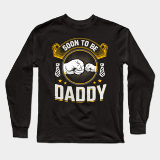 Soon to be daddy Long Sleeve T-Shirt
