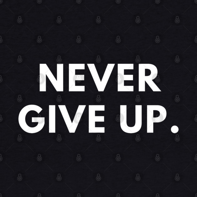 Never give up by BlackMeme94